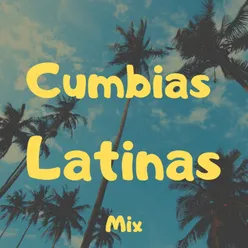 Cumbias Latinas Mix