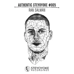 Ran Salman Presents Authentic Steyoyoke #005