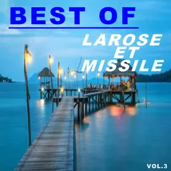 Best of larose et missile