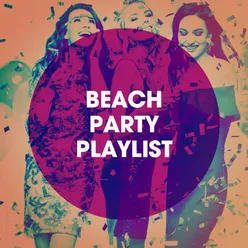 Beach Party Playlist