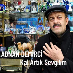 Kal Artık Sevgilim