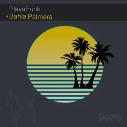 Playa Funk - Bahía Palmera