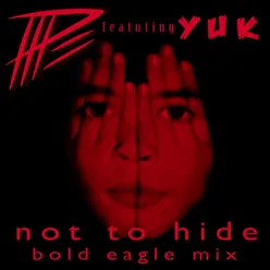 Not to Hide-Bold Eagle Mix
