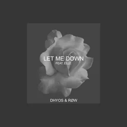 Let Me Down-Chill Mix