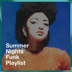 Summer Nights Funk Playlist