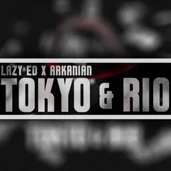 Tokyo & Rio