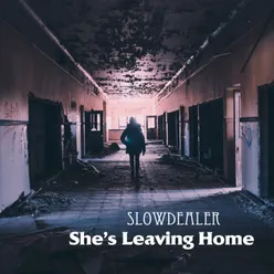 She's Leaving Home