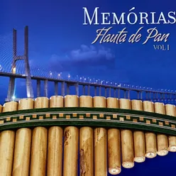 Memórias, Vol. 1-Flauta De Pan