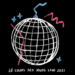 Vol en éclats Le cours des jours Live 2021