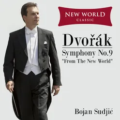 Symphony No. 9 in E Minor, Op. 95 "New World Symphony": IV. Allegro con fuoco