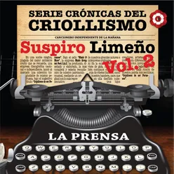 Serie Crónicas del Criollismo: Suspiro Limeño, Vol. 2