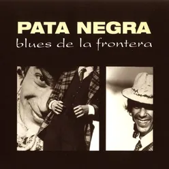 Blues de la Frontera-Remasterizada