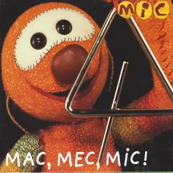 Mac, Mec, Mic!