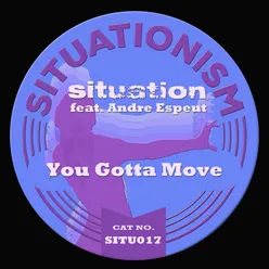 You Gotta Move-Julian Sanza Remix