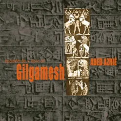 Épopée de Gilgamesh-Epic of Gilgamesh