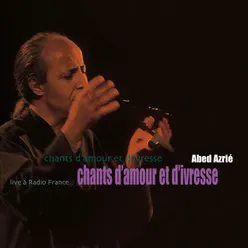 Chants d'amour et d'ivresse-Live à radio france