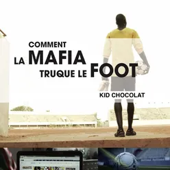 Comment la mafia truque le foot-Musique du film de Fulvio Bernasconi et Patrick Oberli