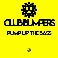 Pump up the Bass