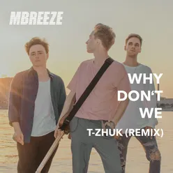 Why Don't We T-Zhuk Remix