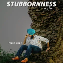 Stubborness