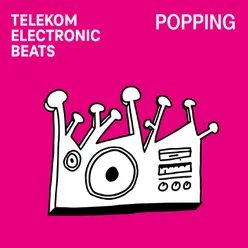 Popping By Telekom Electronic Beats