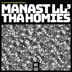 Manast Ll' & Tha Homies