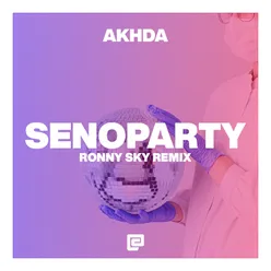 Senoparty Remix