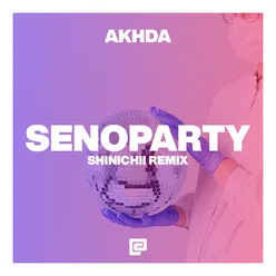 Senoparty Remix