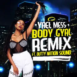 Body Gyal Remix