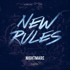 New Rules Nightmare Remix