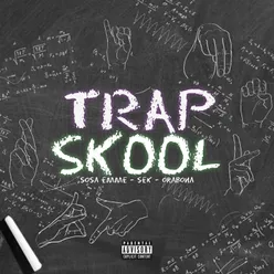Trap Skool