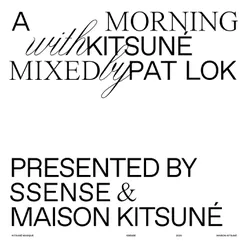 A Morning with Kitsuné DJ Mix