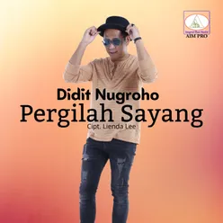 Pergilah Sayang