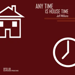 Any Time Is House Time Classic Reboot