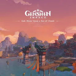 Genshin Impact - Jade Moon Upon a Sea of Clouds Original Game Soundtrack