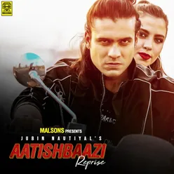 Aatishbaazi Acoustic Version