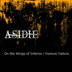 On the wings of Inferno / Forever Failure