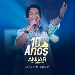 10 Anos Ao Vivo em Londrina