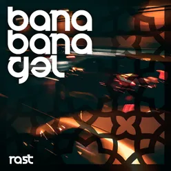 Bana-Bana Gəl