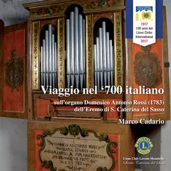 Viaggio nel 700 italiano Sull'organo Domenico Antonio Rossi (1783) dell'Eremo di S. Caterina del Sasso