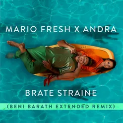 Brate Straine Beni Barath Extended Remix