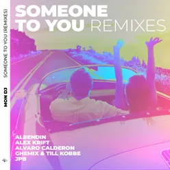 Someone to You Alvaro Calderon Remix