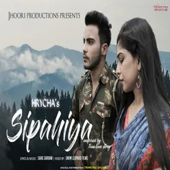Sipahiya Inspired By True Love Story