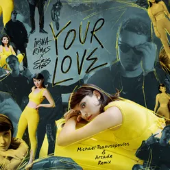 Your Love Michael Tsaousopoulos & Arcade Remix