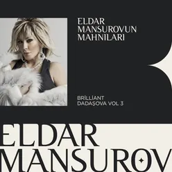 Eldar Mansurovun Mahnıları, Vol. 3