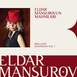 Eldar Mansurovun Mahnıları Vol. 1