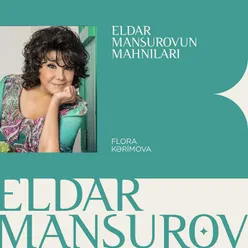 Eldar Mansurovun Mahnıları