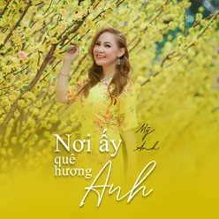 Nơi Ấy Quê Hương Anh