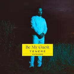 Be My Guest Extended