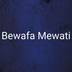 Bewafa Mewati